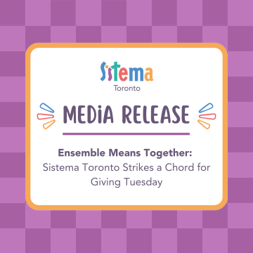 Ensemble Means Together: Sistema Toronto Strikes a Chord for Giving Tuesday
